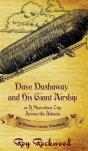 Dave Dashaway And His Giant Airship - Preview