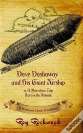 Dave Dashaway And His Giant Airship