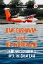 Dave Dashaway And His Hydroplane Or Daring Adventures Over The Great Lake - Preview