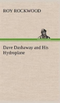 Dave Dashaway And His Hydroplane - Preview
