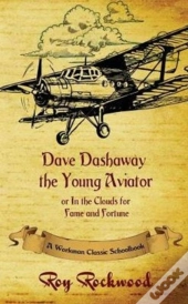 Dave Dashaway The Young Aviator