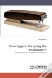 Capa do artigo Dave Eggers: Escaping The Postmodern