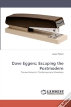Capa do artigo Dave Eggers: Escaping The Postmodern