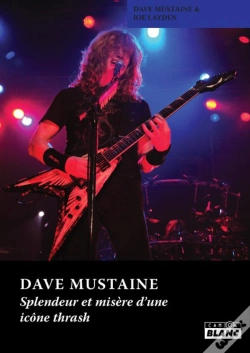 Capa do artigo Dave Mustaine - Splendeur Et Misere D'Une Icone Thrash