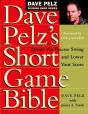 Dave Pelz'S Short Game Bible - Preview