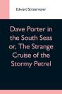 Dave Porter In The South Seas Or, The St - Preview