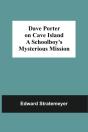 Dave Porter On Cave Island A Schoolboy'S - Preview
