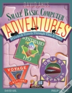 Capa do artigo David Ahl'S Small Basic Computer Adventures - 25th Annivesary Edition - 10 Treks & Travels Through Time & Space