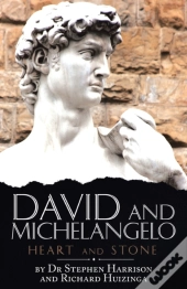 David And Michelangelo: Heart And Stone