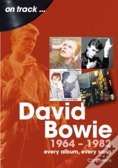 David Bowie 1964 To 1982 On Track
