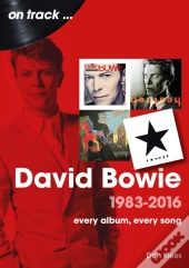 David Bowie 1983-2016