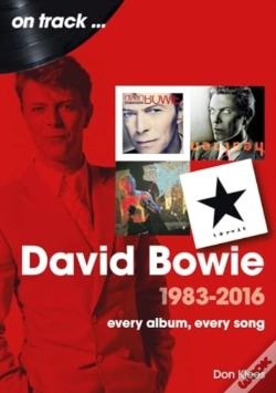 Capa do artigo David Bowie 1983 To 2016 On Track