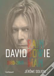 David Bowie ; Rainbowman, 1983-2016