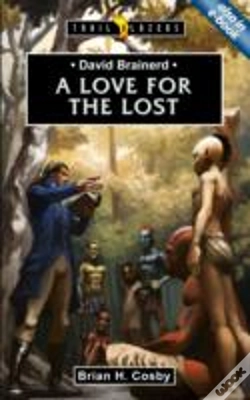 Capa do artigo David Brainerd: A Love For The Lost