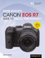 David Busch'S Canon Eos R7 Guide To Digital Photography - Preview