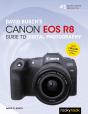 David Busch'S Canon Eos R8 Guide To Digital Photography - Preview