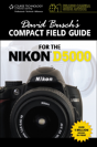 David Busch'S Compact Field Guide For The Nikon D5000 - Preview