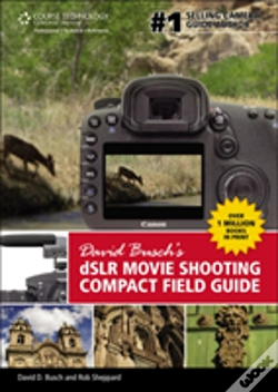 Capa do artigo David Buschs Digital Slr Movie Shooting Compact Field Guide