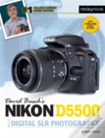 David Busch'S Nikon D5500 Guide To Digital Slr Photography
