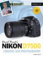 David Busch'S Nikon D7500 Guide To Digital Slr Photography - Preview