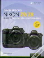 David Busch'S Nikon Z9/Z8 Guide To Digital Still Photography