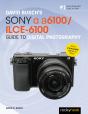 David Buschs Sony Alpha A6100/Ilce-6100 Guide To Digital Photography - Preview