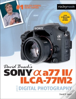 Capa do artigo David Busch'S Sony Alpha A77 Ii/Ilca-77m2 Guide To Digital Photography