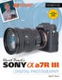 David Busch'S Sony Alpha A7r Iii Guide To Digital Photography - Preview