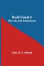 David Crockett: His Life And Adventures - Preview