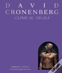 David Cronenberg: Clinical Trials