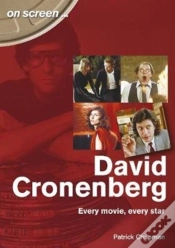 Capa do artigo David Cronenberg: Every Movie, Every Star