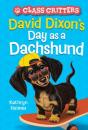 David Dixon'S Day As A Dachshund (Class Critters #2) - Preview
