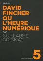David Fincher Ou L Heure Numerique - Preview