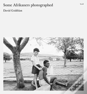 Capa do artigo David Goldblatt: Some Afrikaners Photographed