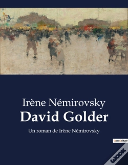 Capa do artigo David Golder - Un Roman De Irene Nemirovsky