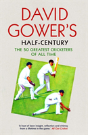 David Gowerâ€™S Half-Century - Preview