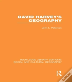 Capa do artigo David Harvey'S Geography (Rle Social & Cultural Geography)