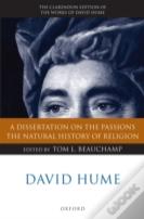 David Hume: A Dissertation On The Passions; The Natural History Of Religion