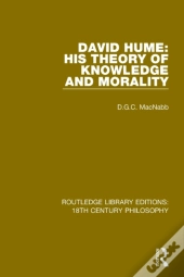 David Hume: His Theory Of Knowledge And Morality