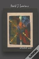 David J Lemieux Selected Work