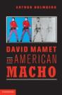 David Mamet And American Macho - Preview