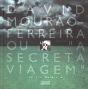 David Mourão-Ferreira ou «A Secreta Viagem» - Preview