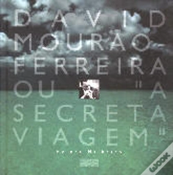 Capa do artigo David Mourão-Ferreira ou «A Secreta Viagem»