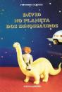 David no Planeta dos Dinossauros - Preview