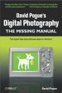 David Pogue'S Digital Photography: The Missing Manual - Preview
