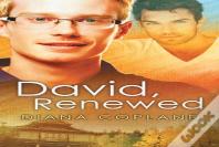 David, Renewed