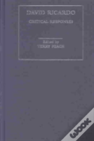 David Ricardo - Critical Responses