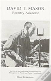 David T. Mason, Forestry Advocate
