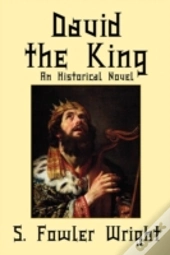 David The King: An Historical Novel