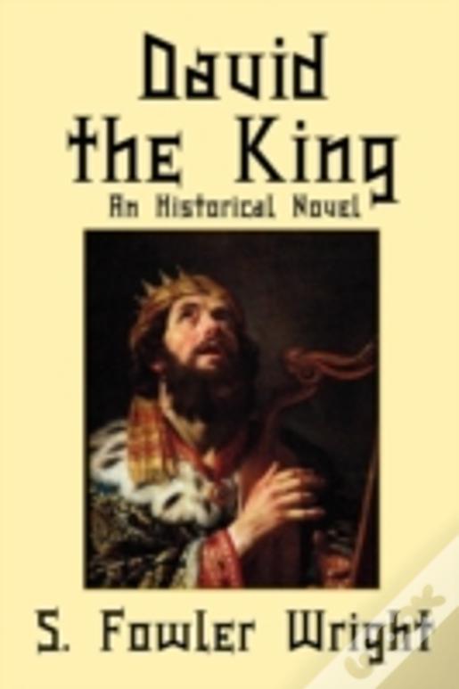 David The King: An Historical Novel